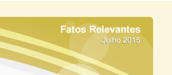 Fatos Relevantes - Julho de 2015